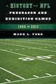 Book cover of: History of NFL Preseason and Exhibition Games. By: Mark L. Ford