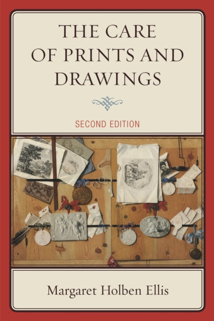Book cover of: Care of Prints and Drawings. By: Margaret Holben Ellis