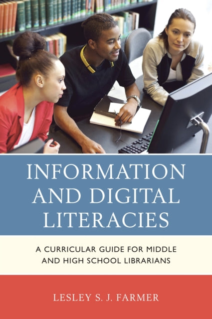 Book cover of: Information and Digital Literacies. By: Lesley S. J. Farmer