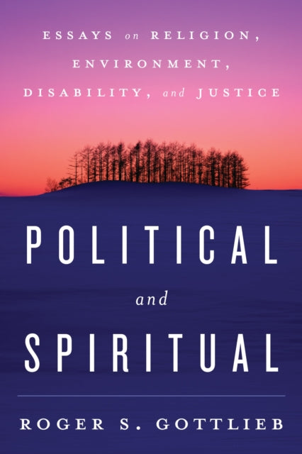 Book cover of: Political and Spiritual. By: Roger S. Gottlieb