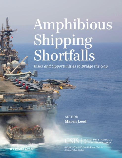 Book cover of: Amphibious Shipping Shortfalls. By: Maren Leed