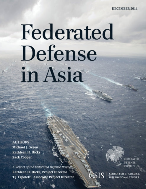 Book cover of: Federated Defense in Asia. By: Michael J. Green
