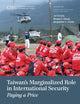 Book cover of: Taiwan's Marginalized Role in International Security. By: Bonnie S. Glaser