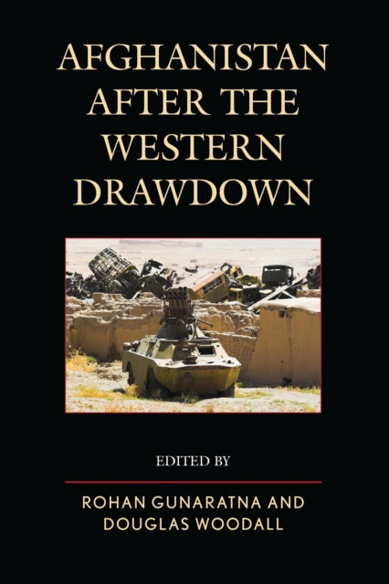 Book cover of: Afghanistan after the Western Drawdown. By: Rohan Gunaratna