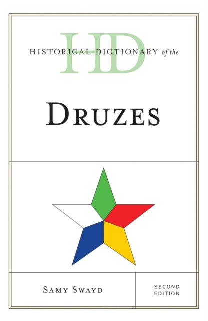 Book cover of: Historical Dictionary of the Druzes. By: Samy Swayd