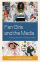 Book cover of: Fan Girls and the Media