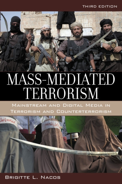 Book cover of: Mass-Mediated Terrorism. By: Brigitte Lebens Nacos