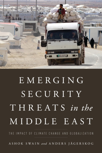 Book cover of: Emerging Security Threats in the Middle East. By: Ashok Swain