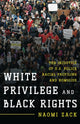 Book cover of: White Privilege and Black Rights. By: Naomi Zack
