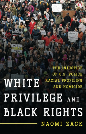 White Privilege and Black Rights