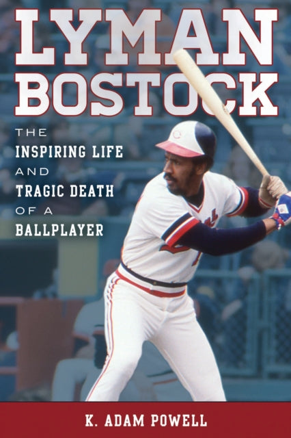 Book cover of: Lyman Bostock. By: K. Adam Powell