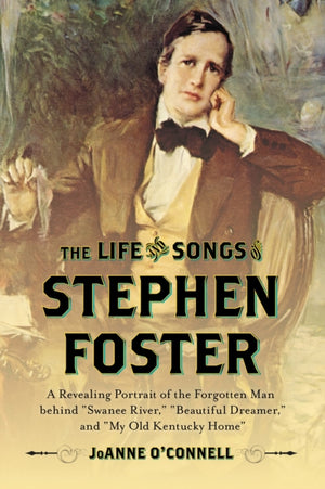 Life and Songs of Stephen Foster