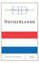Book cover of: Historical Dictionary of the Netherlands. By: Joop W. Koopmans