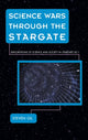 Book cover of: Science Wars through the Stargate. By: Steven Gil