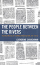 Book cover of: People between the Rivers. By: Catherine Churchman