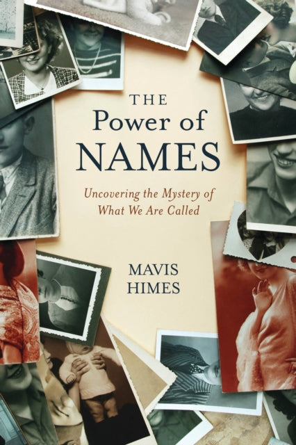 Book cover of: Power of Names. By: Mavis Himes
