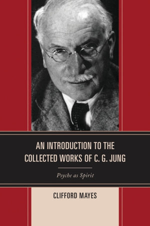 An Introduction to the Collected Works of C. G. Jung