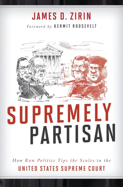 Book cover of: Supremely Partisan. By: James D. Zirin