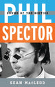 Book cover of: Phil Spector. By: Sean MacLeod