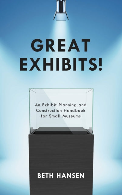 Book cover of: Great Exhibits!. By: Beth Hansen