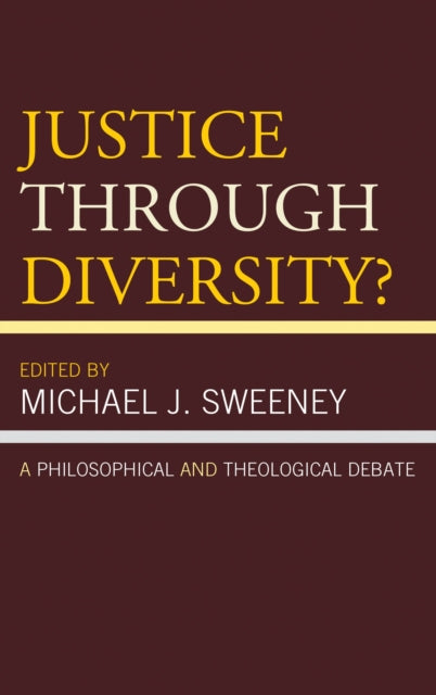 Book cover of: Justice Through Diversity?. By: Michael J. Sweeney