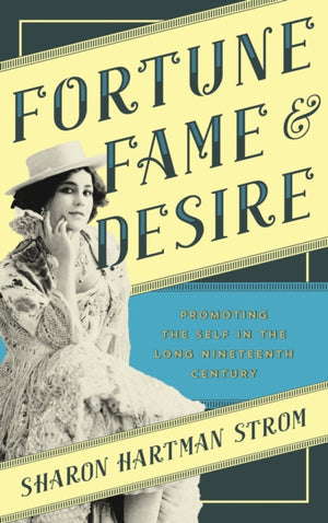 Fortune, Fame, and Desire