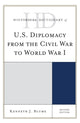 Book cover of: Historical Dictionary of U.S. Diplomacy from the Civil War to World War I. By: Kenneth J. Blume