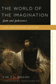 Book cover of: World of the Imagination. By: Eva T. H. Brann