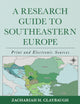 Book cover of: Research Guide to Southeastern Europe. By: Zachariah H. Claybaugh