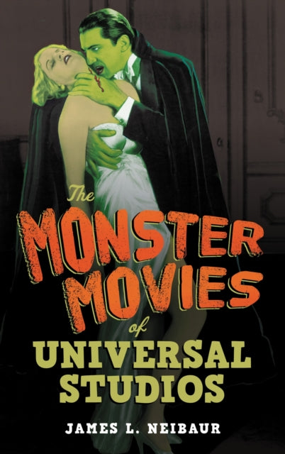 The Monster Movies of Universal Studios