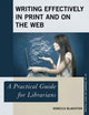 Book cover of: Writing Effectively in Print and on the Web. By: Rebecca Blakiston