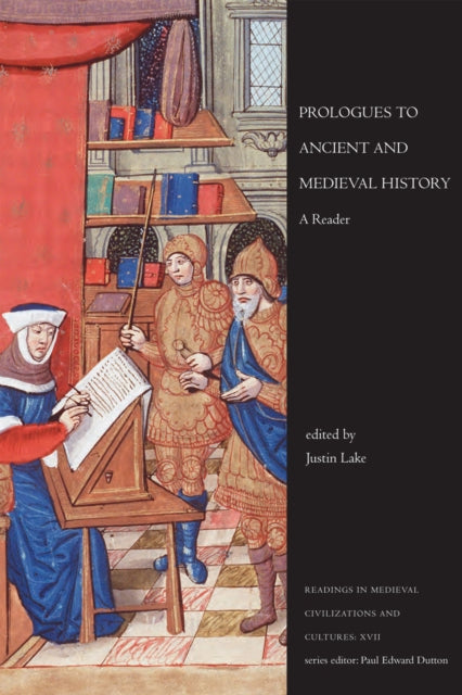 Book cover of: Prologues to Ancient and Medieval History. By: Justin Lake