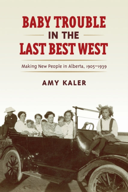 Baby Trouble in the Last Best West