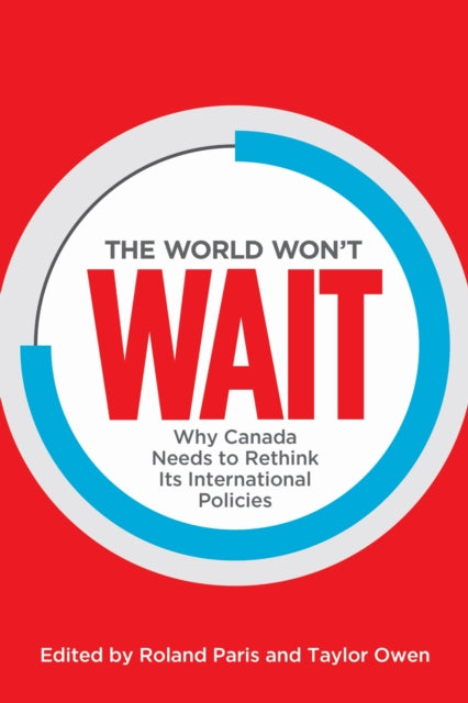 Book cover of: World Won't Wait. By: Roland Paris