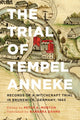 Book cover of: Trial of Tempel Anneke. By: Peter Morton