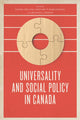 Book cover of: Universality and Social Policy in Canada. By: Daniel Béland