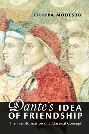 Dante's Idea of Friendship
