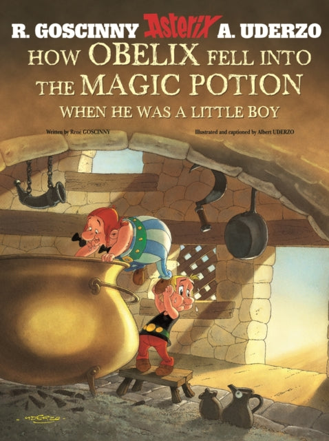 Book cover of: Asterix: How Obelix Fell Into The Magic Potion