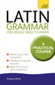 Book cover of: Latin Grammar You Really Need to Know: Teach Yourself