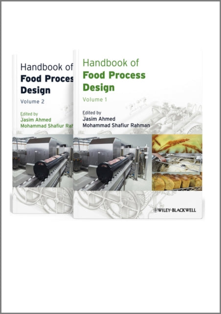 Book cover of: Handbook of Food Process Design, 2 Volume Set. By: Shafiur Rahman