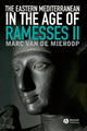 Book cover of: Eastern Mediterranean in the Age of Ramesses II. By: Marc Van de Mieroop