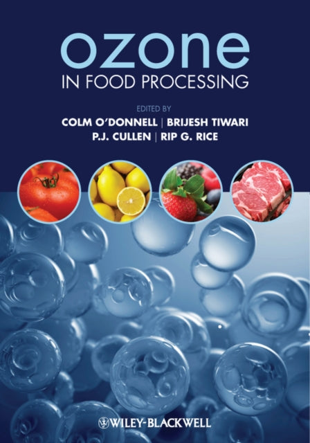 Book cover of: Ozone in Food Processing. By: C. P. O'Donnell