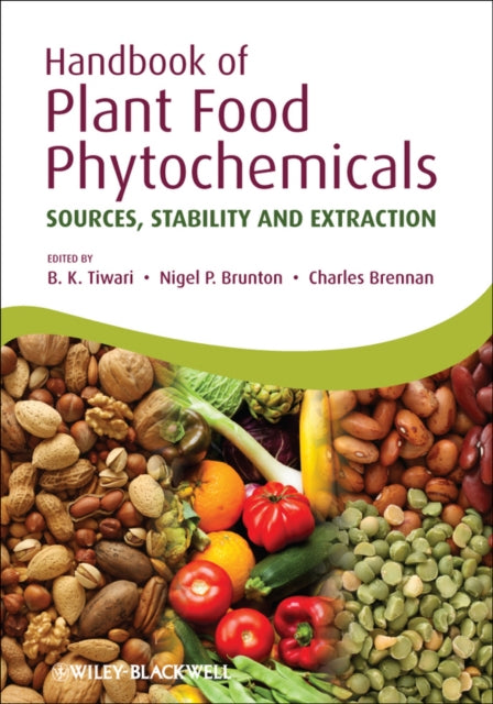 Book cover of: Handbook of Plant Food Phytochemicals. By: Brijesh K. Tiwari