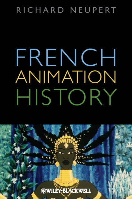 Book cover of: French Animation History. By: Richard John Neupert