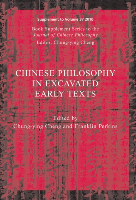 Book cover of: Chinese Philosophy in Excavated Early Texts. By: Zhongying Cheng