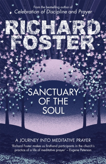 Book cover of: Sanctuary of the Soul. By: Richard Foster
