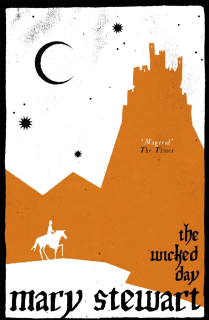 Book cover of: Wicked Day. By: Mary Stewart