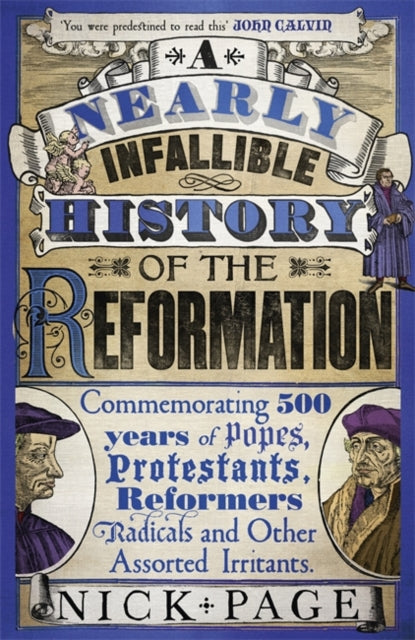 Book cover of: Nearly Infallible History of the Reformation. By: Nick Page