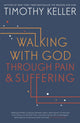 Book cover of: Walking with God through Pain and Suffering. By: Timothy J. Keller