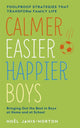Book cover of: Calmer, Easier, Happier Boys. By: Noël Janis-Norton